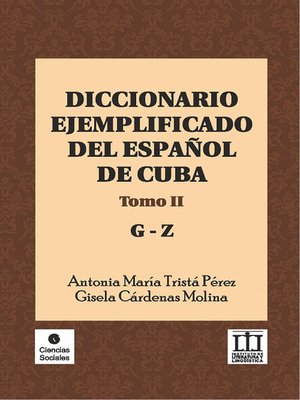 cover image of Diccionario ejemplificado del español de Cuba. Tomo II